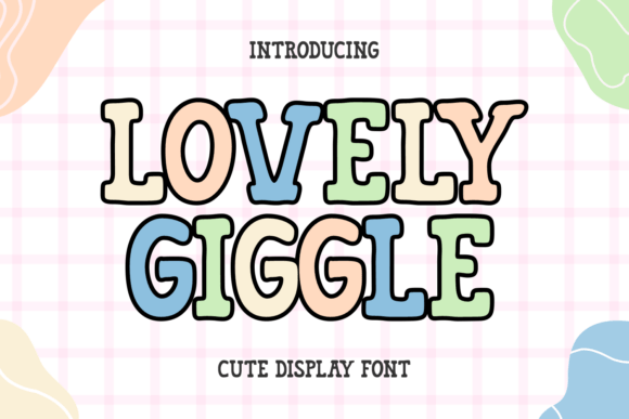 Beautiful Display Font: Lovely Giggle