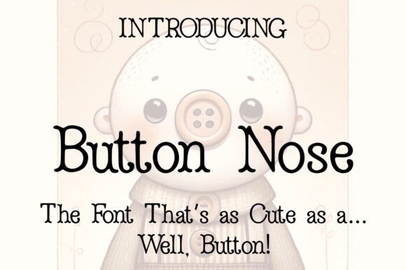 Button Nose Font Review