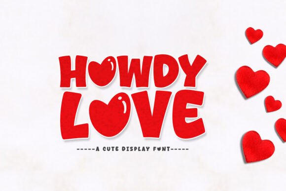 Howdy Love: A Font for Creative Campaigns