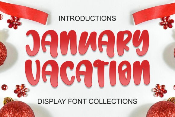 January Vacation Font Review