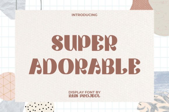 Super Adorable Font for Web Design